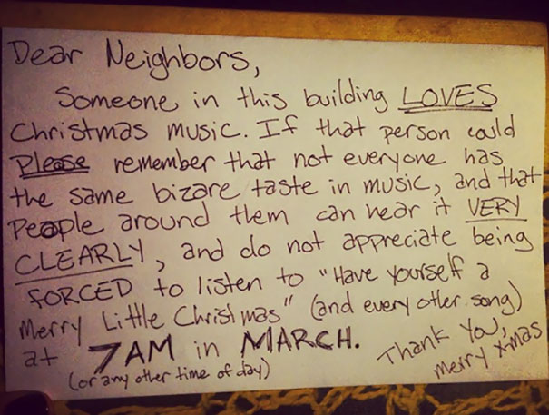 A note complains about a neighbor who is playing Christmas music in March.